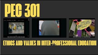 PEC 301: Ethics and Values In Inter-Professional Education (2)