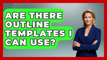 Are There Outline Templates I Can Use? - Ultimate Study Hacks