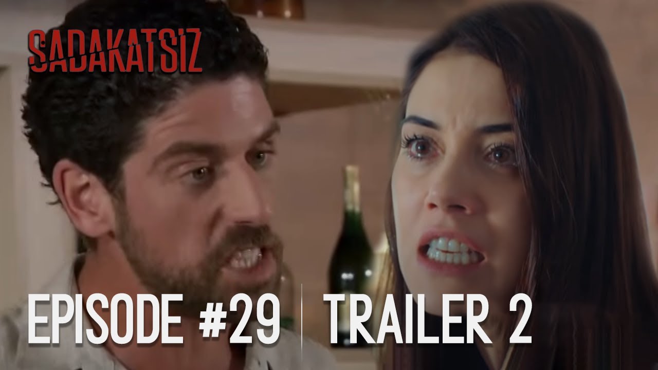 Sadakatsiz Episode 29 Trailer 2 Youtube