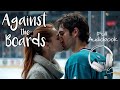 Hockey romance full audiobook against the boards brothers teammate romance