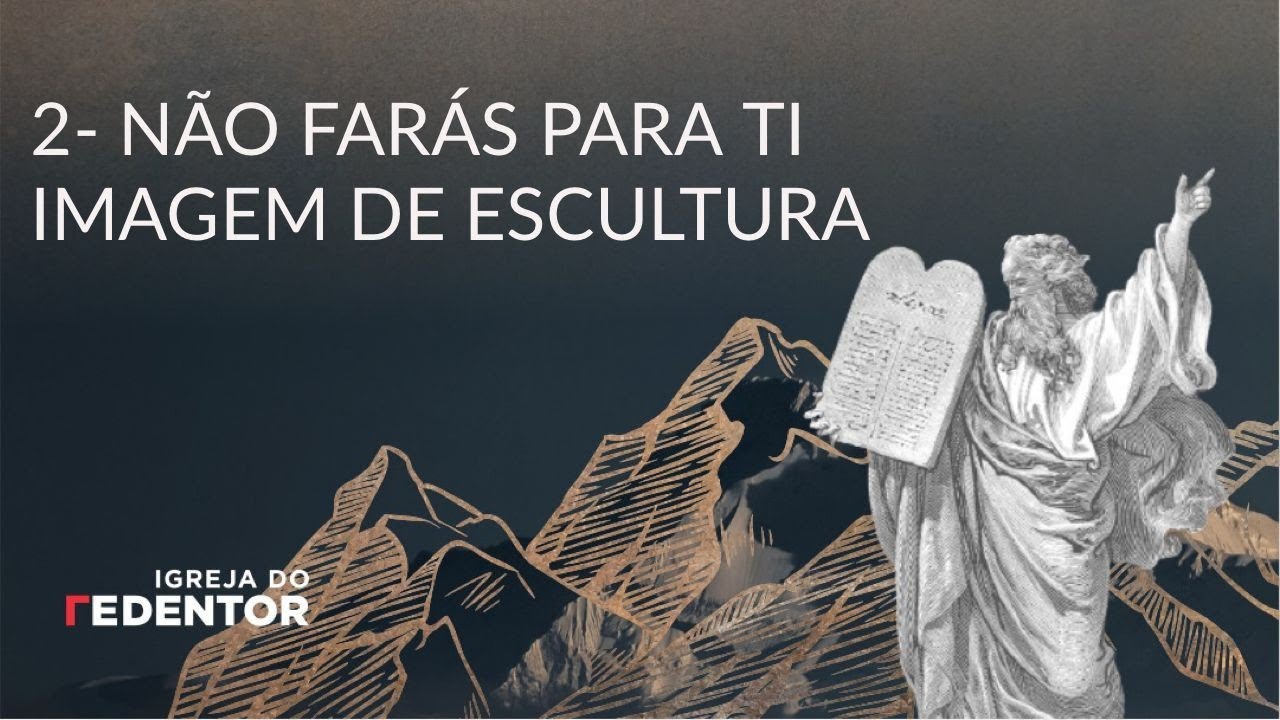 2 Não farás para ti imagem de escultura Matheus Mohallem YouTube 2 Não farás para ti imagem de escultura Matheus Mohallem YouTube