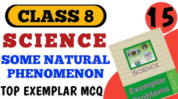 Best MCQ Class 8 Some Natural Phenomenon Exemplar NCERT | CLASS 8 MCQ SCIENCE #mcqncert #class8mcq