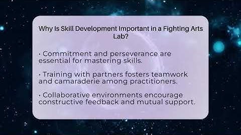 Why Is Skill Development Important in a Fighting Arts Lab? - Fighting Arts Lab