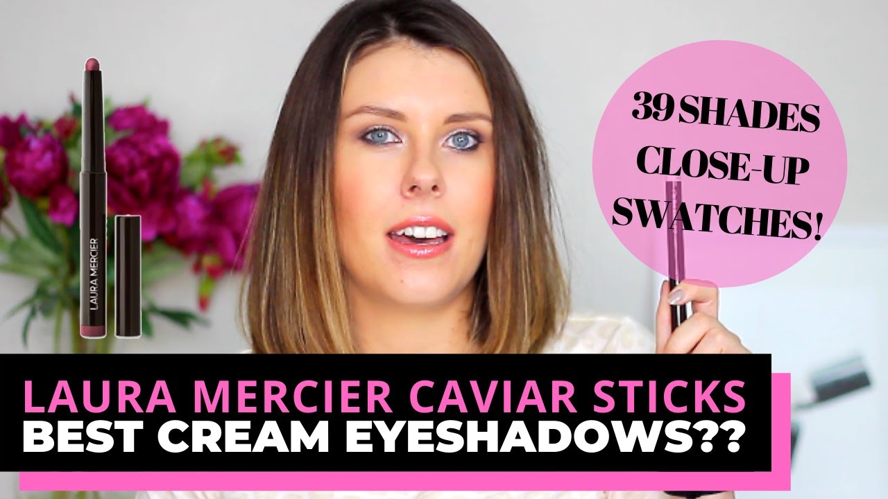LAURA MERCIER CAVIAR STICKS CREAM EYESHADOWS REVIEW & SWATCHES! YouTube