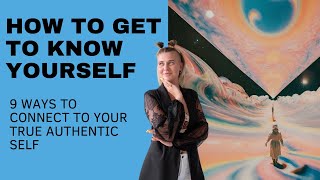 how to get to know yourself when you are feeling lost or disconnected. self discovery.