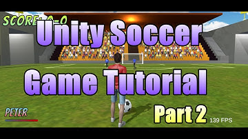 How to make a soccer game in Unity - part 2