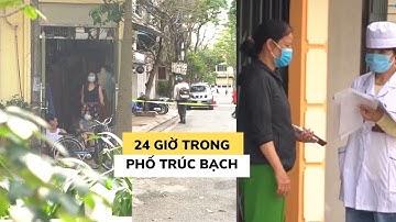 24 giờ trong khu cách ly tại phố Trúc Bạch như thế nào?