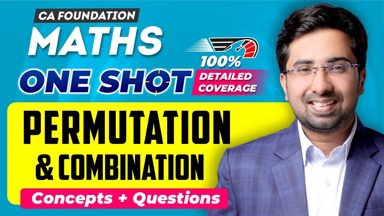 CA Foundation Maths Booster Revision | Permutation & Combination | Aman ...
