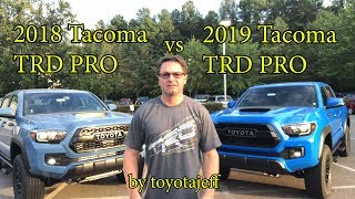 I will show you the changes that have been made from 2018 tacoma trd
pro to 2019 pro. also do a more thorough review of ta...