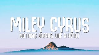 Mark Ronson - Nothing Breaks Like a Heart (Lyrics) ft. Miley Cyrus