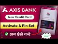 Axis Bank credit card activate kaise kare | How to Activate Axis Bank Credit Card - new process 2024