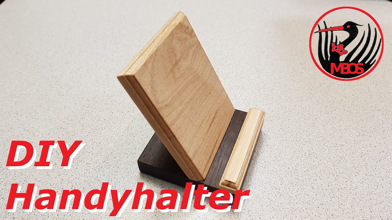DIY Handyhalter / Handyständer bauen (1080 HD) - YouTube