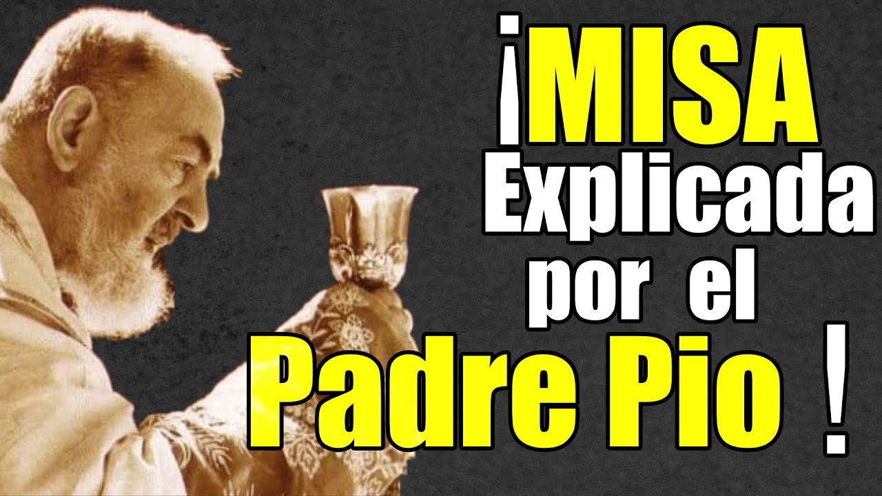 ¡La MISA Explicada Por el Padre Pio!I Formación con los Heraldos I Episodio 79.