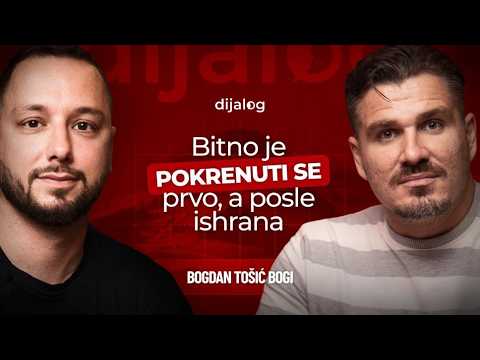 BITNO JE POKRENUTI SE PRVO, A POSLE ISHRANA | Bogdan Bogi Tošić | dijalog Podcast 126