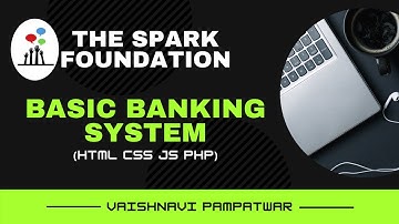 Basic Banking System | The Sparks Foundation | #GRIPJULY21 | Web Development Internship | GRIP TASK