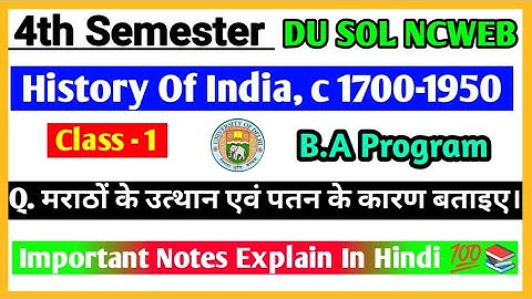 DU SOL 4th Semester BA Program History - History Of India c 1700-1950 Important Question with Answer