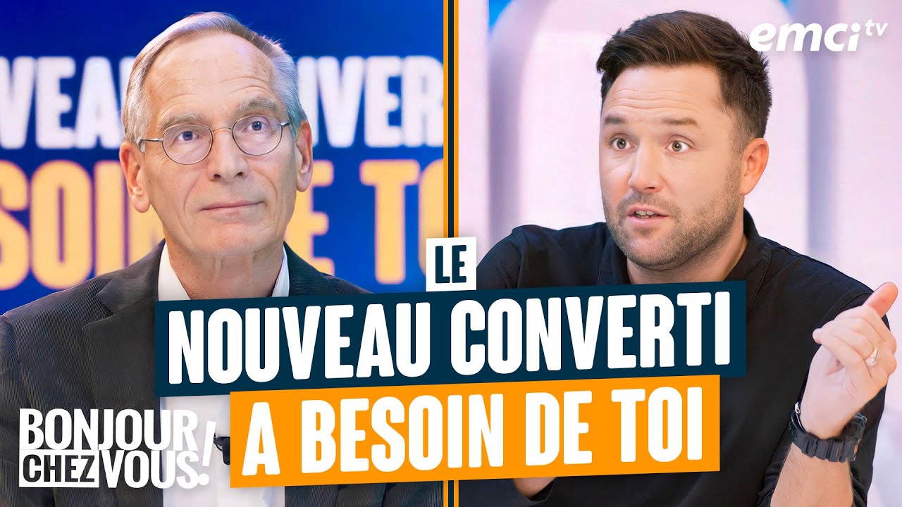Le nouveau converti a besoin de toi - Bonjour chez vous ! - Philippe
