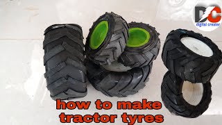 How To Make Tractor Tyres at Home||Tractor back Rubber Tyre