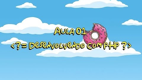 Bart Programador | Desenvolvendo com PHP - Aula 1