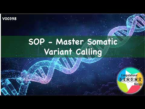 V00398 - Master Somatic Variant Calling: The Essential SOP for Cancer Genomics 🔬
