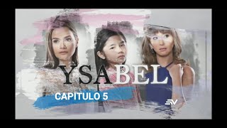 Novela Isabel Capitulo 5