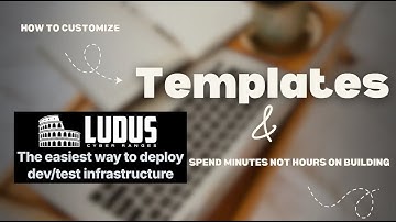 How to customize your Templates in Ludus