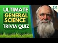 DETAILED GENERAL SCIENCE TRIVIA QUIZ- 15 QUESTIONS EVERY STUDENT WANTS TO KNOW! NO.1