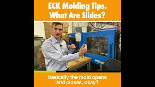 Eck Molding Tips - What Are Slides?
