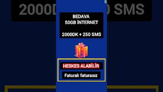 Bedava 50Gb İnternet Geç Kalma Bedava 2000 Dakika Bedava 250 Sms 