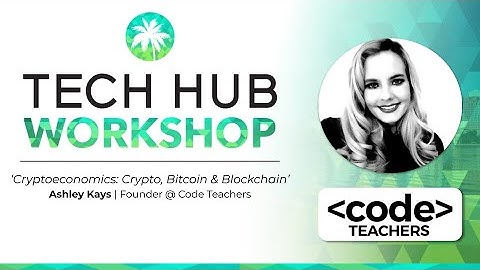 WORKSHOP | "Cryptoeconomics: Crypto, Bitcoin & Blockchain"