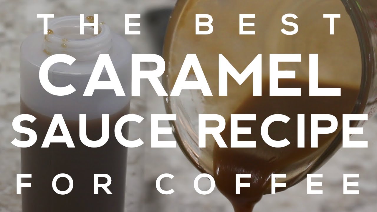 The Best Caramel Sauce for Coffee YouTube