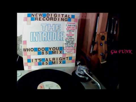 The Intruders — THE INTRUDERS - who do you love ('85 Mix)