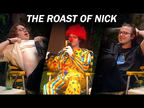 The Yard But It's Just Nick Getting Roasted