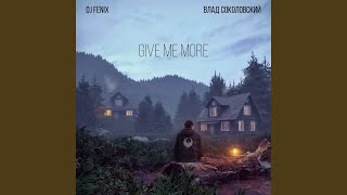Give me more (Radio Dub Mix)
