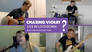 Ruby | Chasing Violet (Kaiser Chiefs cover) | Lockdown Live