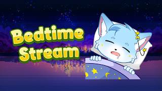 【Bedtime Stream】 Temenin Aku Tidur Bareng Yuk !!!