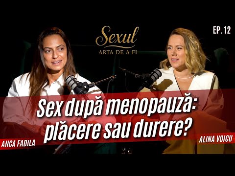 Menopauza: ce se întâmplă cu corpul, hormonii și viața intimă. Alina Voicu  | #12
