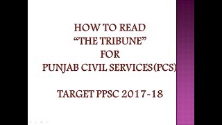 HOW TO READ THE TRIBUNE FOR PUNJAB CIVIL SERVICES(PCS),NEWSPAPER FOR PPSC,PUNJAB ISSUES,PUNJAB NEWS screenshot 5