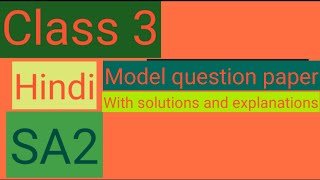 #study time/Class3 hindi SA2 model Question paper/CBSE/KV/NCERT/ fully solved with solutions