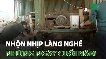 Nhộn nhịp làng nghề những ngày cuối năm | VTC14