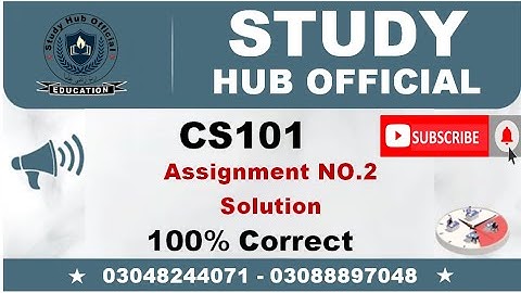 CS101 Assignment 2 Solution 2022 100% Correct || Study Hub Official