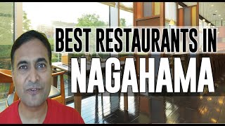 Best Restaurants And Places To Eat In Nagahama, Japan