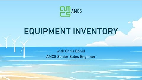 AMCS Platform Summer Release - Equipment Inventory demo