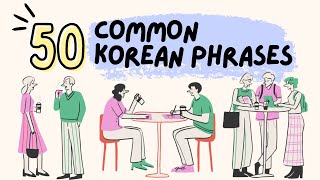 50 Super Common KOREAN Phrases (for Everyday Use)