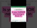 Is your CURSOR not moving in Excel ??
