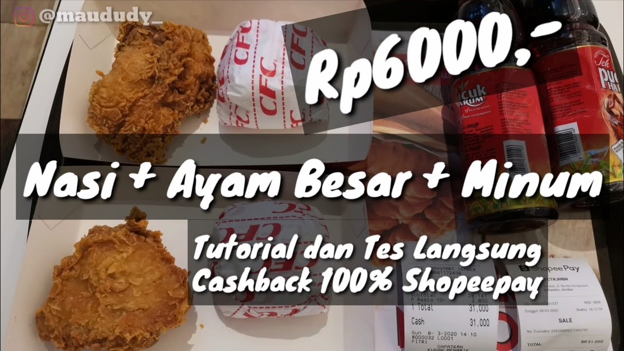 Cashback 100% | Makan Kenyang di CFC cuma 6000 | Tutorial Cara bayar Shopeepay