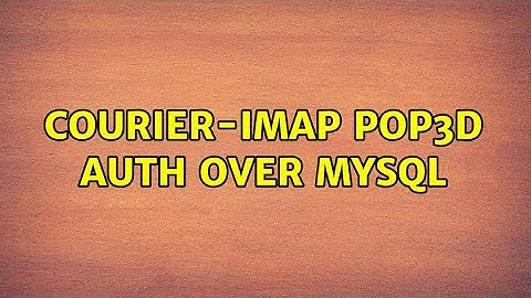Courier-IMAP pop3d auth over mysql