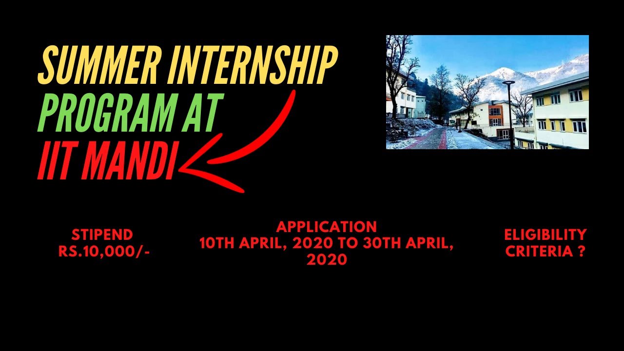 Summer Internship at IIT Mandi Summer Internship Program at IIT Mandi