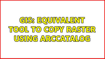 GIS: Equivalent tool to Copy raster using ArcCatalog
