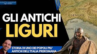 Gli antichi Liguri. Il popolo più indomito d'Italia Gli antichi Liguri. Il popolo più indomito d'Italia